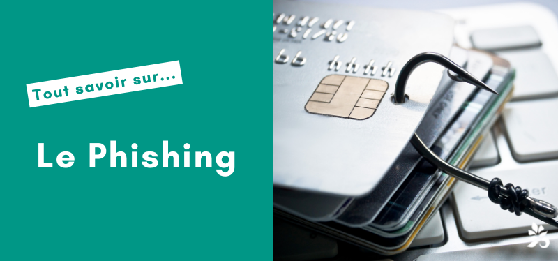 Le Phishing | Comment le reconnaître et l'éviter