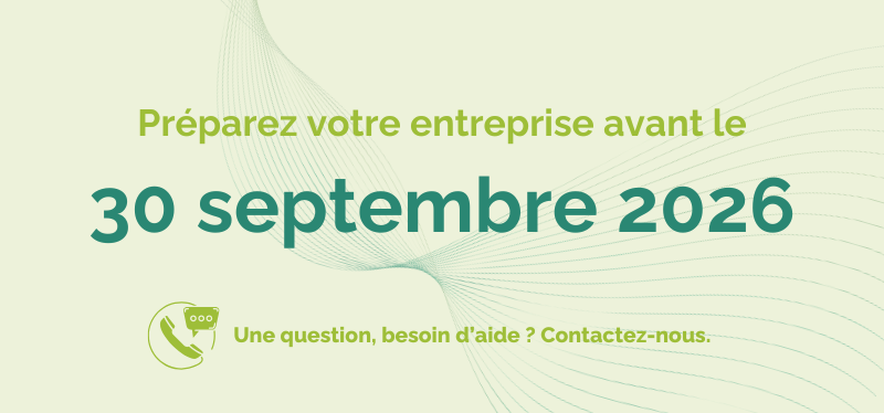 30 septembre 2026 : c’est la date d’entrée en vigueur officielle !